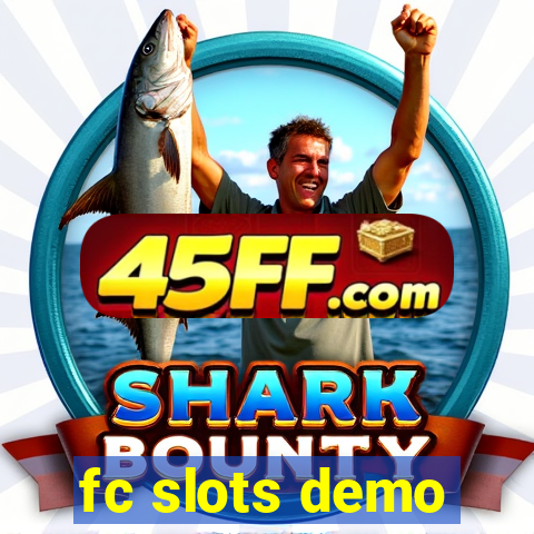 fc slots demo